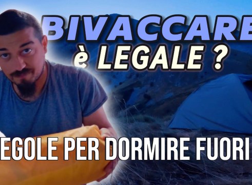 Come BIVACCARE liberamente e LEGALMENTE in ITALIA